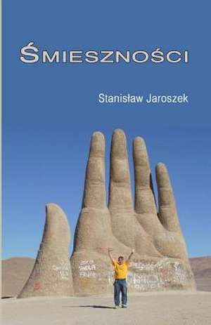 Smiesznosci de Stanislaw Jaroszek