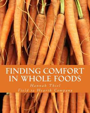 Finding Comfort in Whole Foods de Hannah Thiel