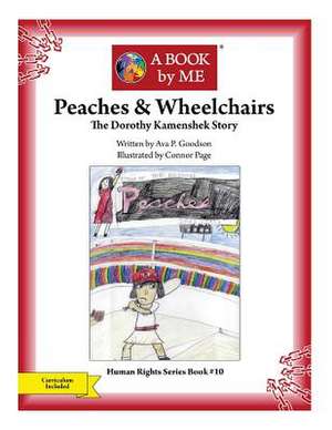 Peaches & Wheelchairs de A. Book by Me