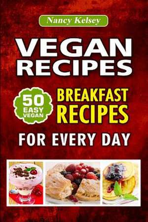 Vegan Recipes de Nancy Kelsey