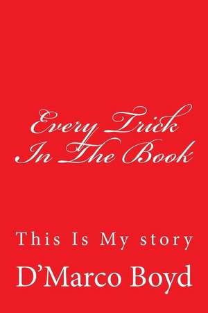 Every Trick in the Book de D'Marco Sedale Boyd