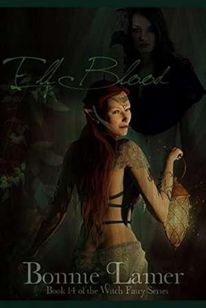 Elf Blood de Bonnie Lamer