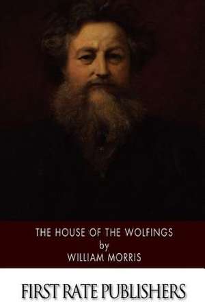 The House of the Wolfings de William Morris