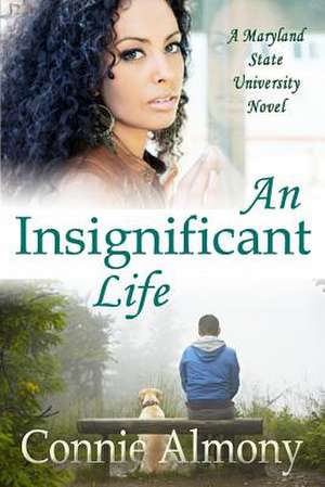 An Insignificant Life de Connie Almony