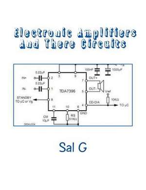 Electronic Amplifiers and There Circuits de MR Sal G