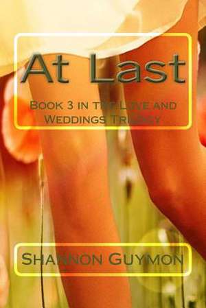 At Last de Shannon Guymon