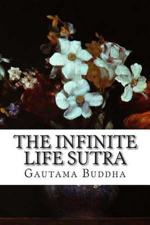 The Infinite Life Sutra de Gautama Buddha