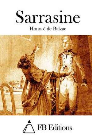 Sarrasine de Honore De Balzac