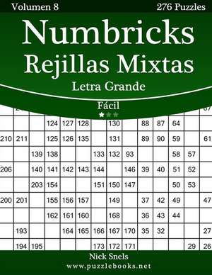 Numbricks Rejillas Mixtas Impresiones Con Letra Grande - Facil - Volumen 8 - 276 Puzzles