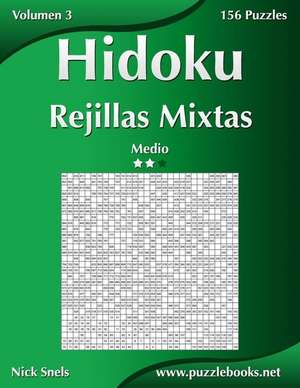 Hidoku Rejillas Mixtas - Medio - Volumen 3 - 156 Puzzles