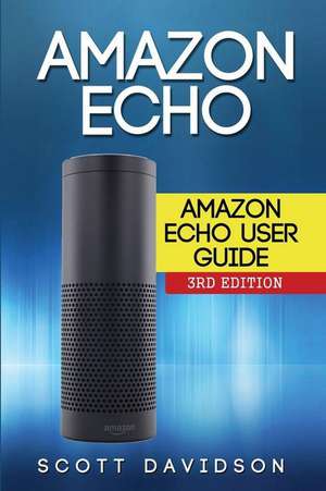 Amazon Echo de Scott Davidson