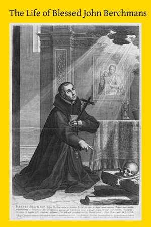 The Life of Blessed John Berchmans de Francis Goldie Sj