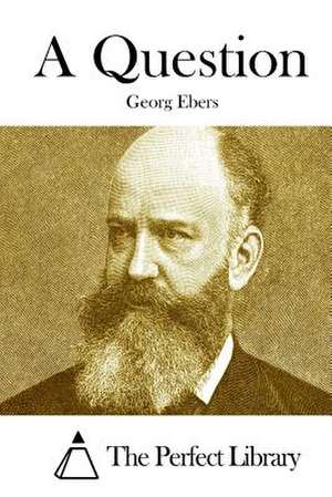 A Question de Georg Ebers