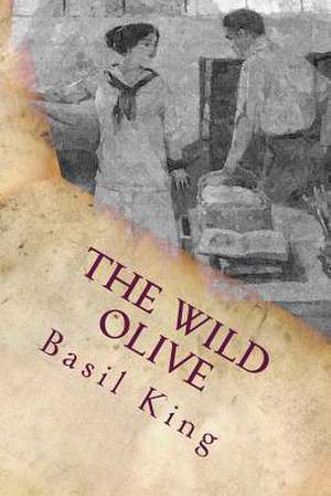 The Wild Olive de Basil King