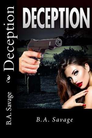 Deception de B. a. Savage