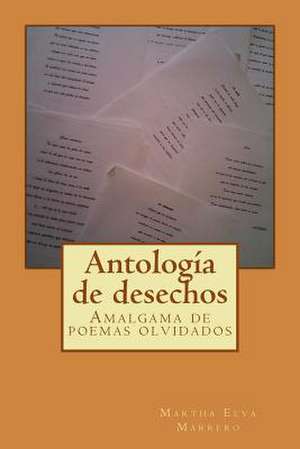 Antologia de Desechos de Sra Martha Elva Marrero