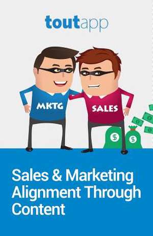 Sales & Marketing Alignment Through Content de Toutapp