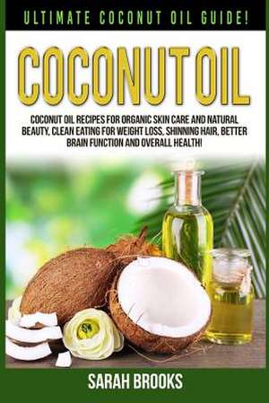 Coconut Oil de Sarah Brooks