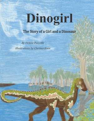 Dinogirl de Denise Porcello