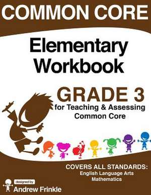 Common Core Elementary Workbook Grade 3 de Andrew Frinkle