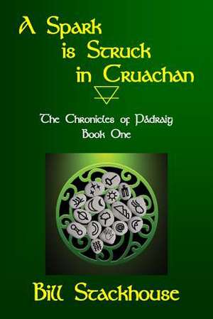 A Spark Is Struck in Cruachan de Bill Stackhouse