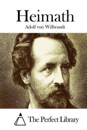 Heimath de Adolf Von Wilbrandt