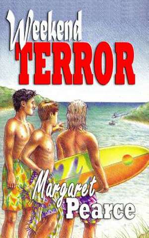 Weekend Terror de Margaret Pearce