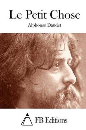 Le Petit Chose de Alphonse Daudet