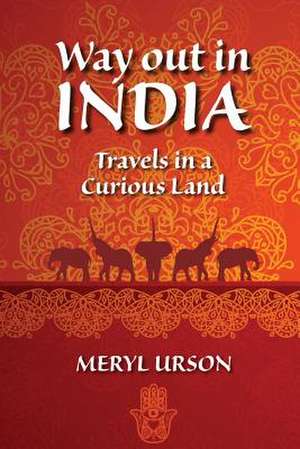 Way Out in India de Meryl Urson