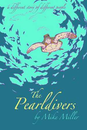 The Pearldivers de Mike Miller