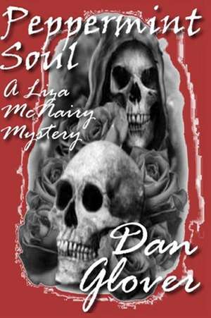 Peppermint Soul de Dan Glover