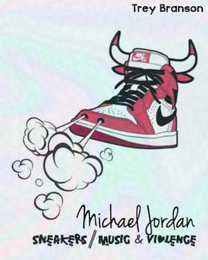 Michael Jordan de Trey Branson