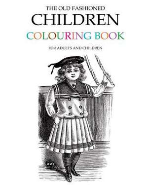 The Old Fashioned Children Colouring Book de Hugh Morrison