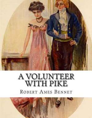 A Volunteer with Pike de Robert Ames Bennet