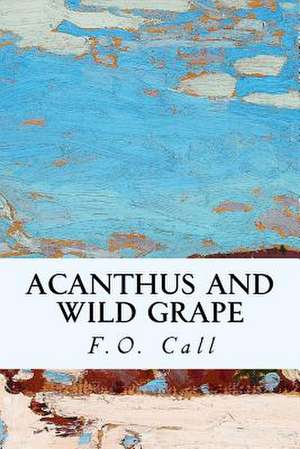 Acanthus and Wild Grape de Call, F. O.