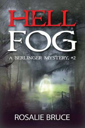 Hell Fog de Rosalie Bruce