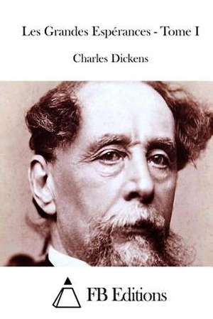 Les Grandes Esperances - Tome I de Charles Dickens