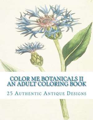 Color Me Botanicals II de Carol Elizabeth Mennig