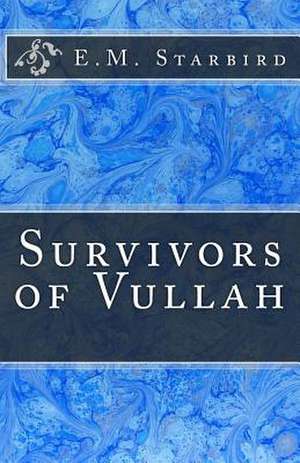 Survivors of Vullah de E. M. Starbird