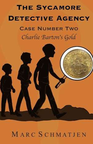 The Sycamore Detective Agency - Case Number Two de Marc Schmatjen