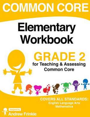 Common Core Elementary Workbook Grade 2 de Andrew Frinkle