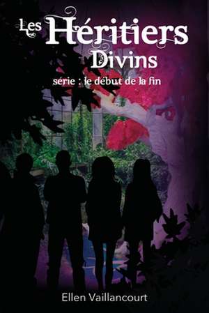 Les Heritiers Divins de Ellen Vaillancourt