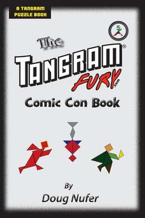 Tangram Fury Comic Con Book de Doug Nufer