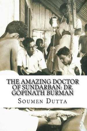 The Amazing Doctor of Sundarban de Soumen Dutta