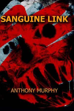 Sanguine Link de Anthony Murphy