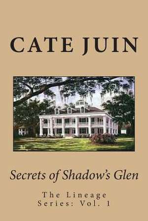 Secrets of Shadow's Glen de Cate Juin