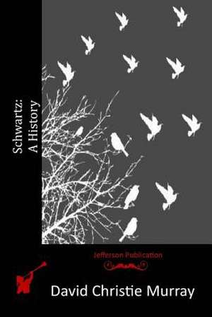 Schwartz de David Christie Murray
