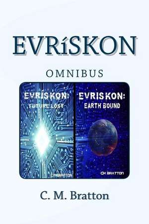 Evriskon Omnibus de C. M. Bratton