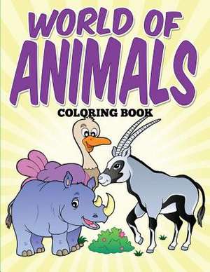 World of Animals Coloring Book de Uncle G