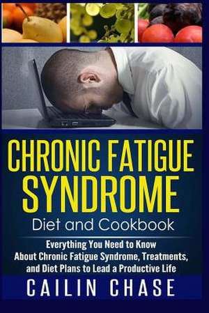 Chronic Fatigue Syndrome de Cailin Chase